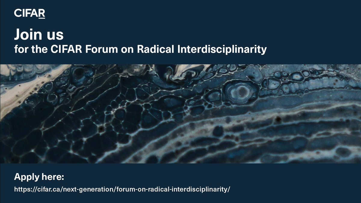 DEADLINE EXTENDED: Join us at the CIFAR Forum on Radical Interdisciplinarity: Boundless to meet other early career researchers interested in pursuing research on the nature, preservation and future of life.

Apply by December 5: cifar.ca/next-generatio…