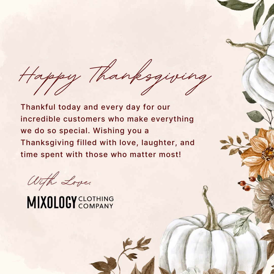 Happy Thanksgiving from all of us at Mixology Clothing Company! 🧡 We're so thankful for our amazing customers. Wishing you a day filled with love, laughter, and cherished moments. #Grateful #Thanksgiving