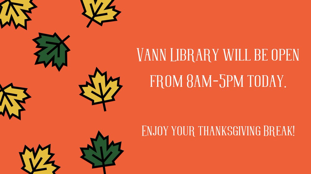 usfvannlibrary's tweet photo. The library will be open from 8am-5pm today. Enjoy your Thanksgiving Break and we will see you back on Monday Cougs! #vannlibrary #hours #thanksgivingbreak @USFFW https://t.co/HdpH3VQfhX