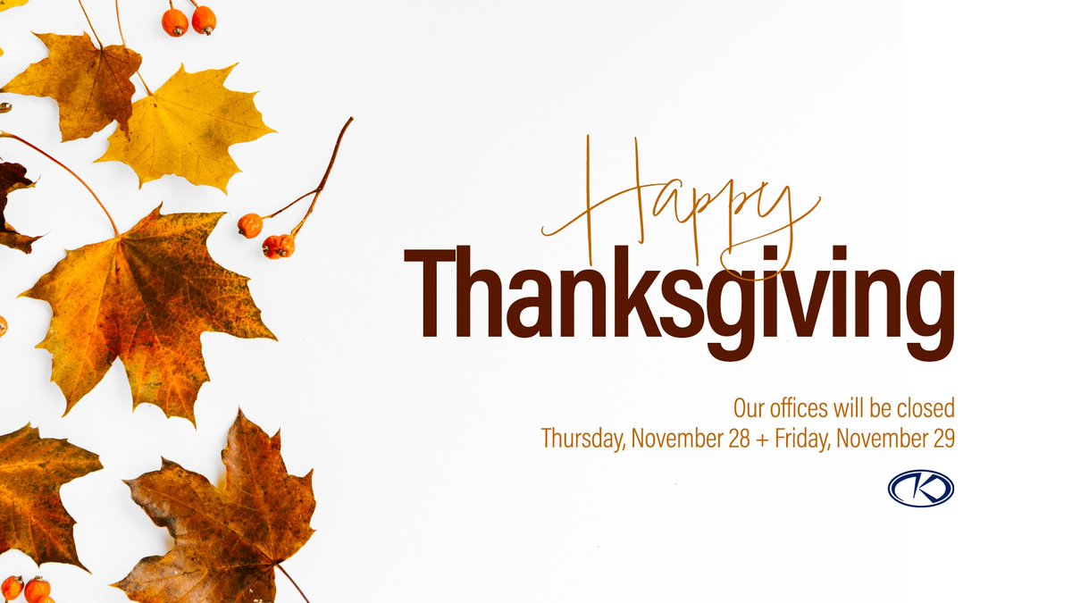 Happy Thanksgiving! Our offices will be closed Thursday, Nov. 28, and Friday, Nov. 29, in observance of the holiday. We wish you a warm and joyful Thanksgiving. #HappyThanksgiving #GiveThanks #TurkeyDay