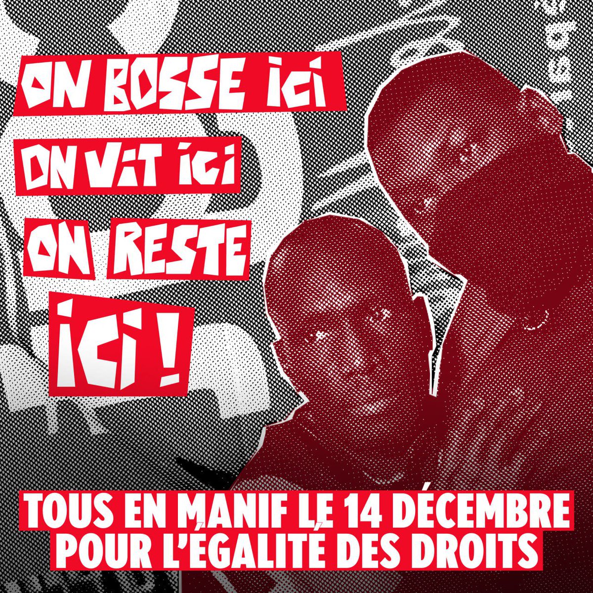 ✊ Et le 14 décembre on se mobilise avec les travailleurs sans-papiers pour l’égalité des droits !
