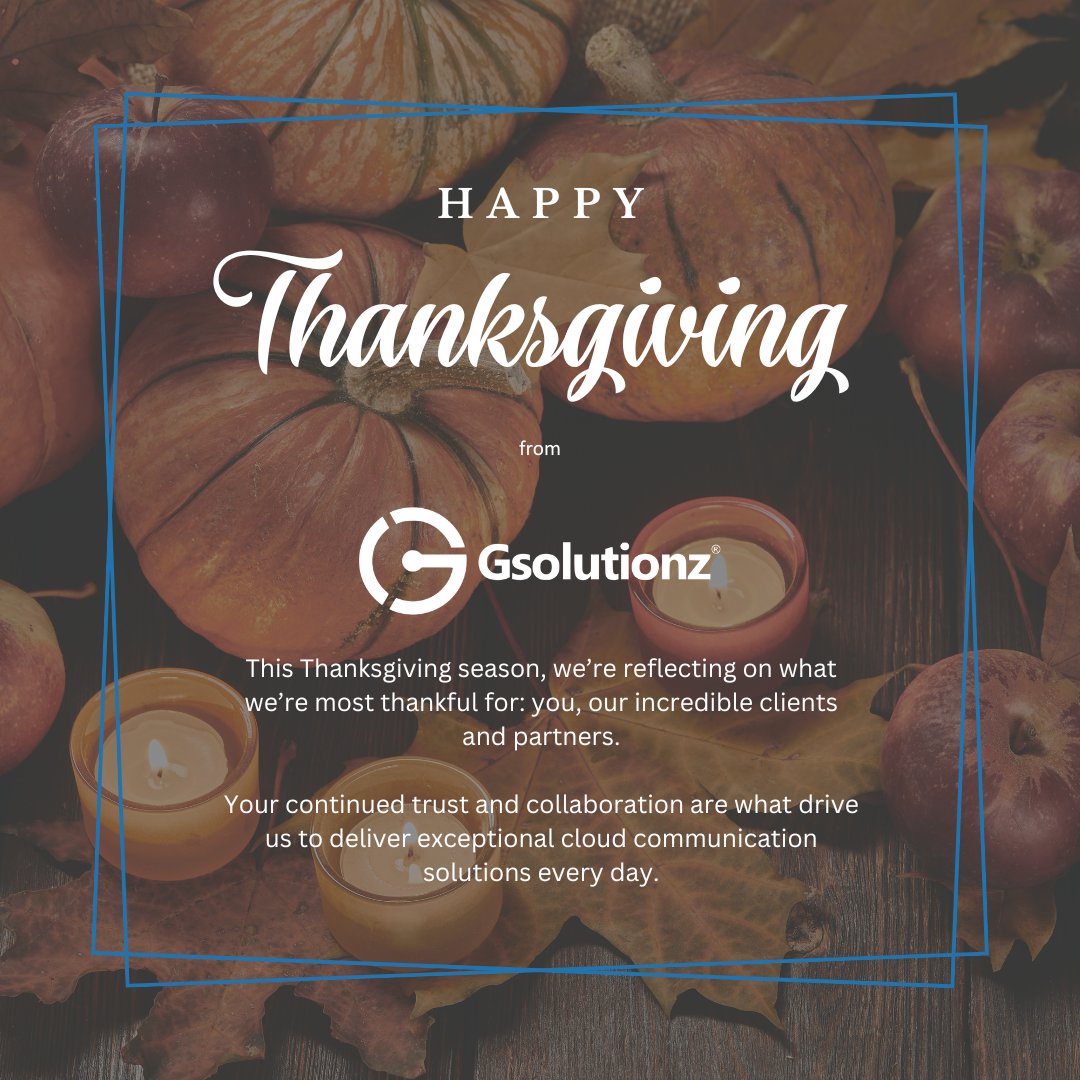 GsolutionzInc's tweet photo. Happy Thanksgiving from Gsolutionz! This holiday season we are grateful for our valued clients and partners, and we appreciate the opportunity to help you stay connected, every step of the way.

For emergency assistance during the holiday closure, please call (877)-968-7122. https://t.co/3CVsZbdcpS