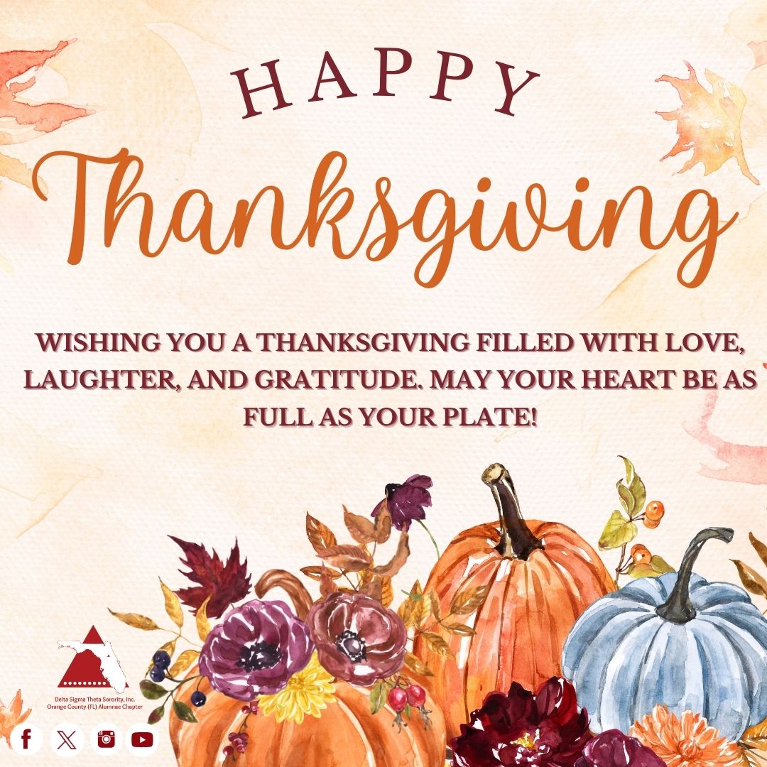 The Orange County (FL) Alumnae Chapter wishes you a joyful and blessed Thanksgiving! May your day be filled with great food, love, laughter, and gratitude, surrounded by family and friends.

#OCACDST #Thanksgiving2024