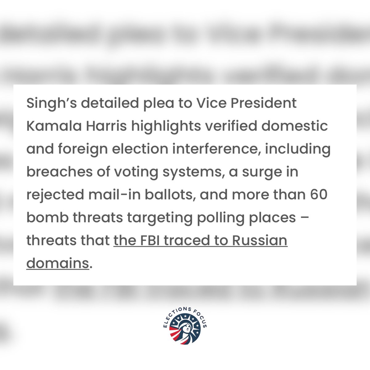 ElectionsFocus's tweet image. United States Threat To Election Security — Singh urges Kamala Harris to lead a forensic audit, citing verified domestic and foreign interference. Key concerns include breaches of voting systems, a spike in rejected mail-in ballots, and 60+ bomb threats traced to Russian domains.