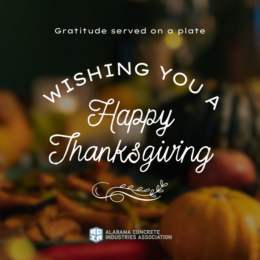 ALConcreteAssoc's tweet image. Wishing you and yours a wonderful and blessed Thanksgiving!