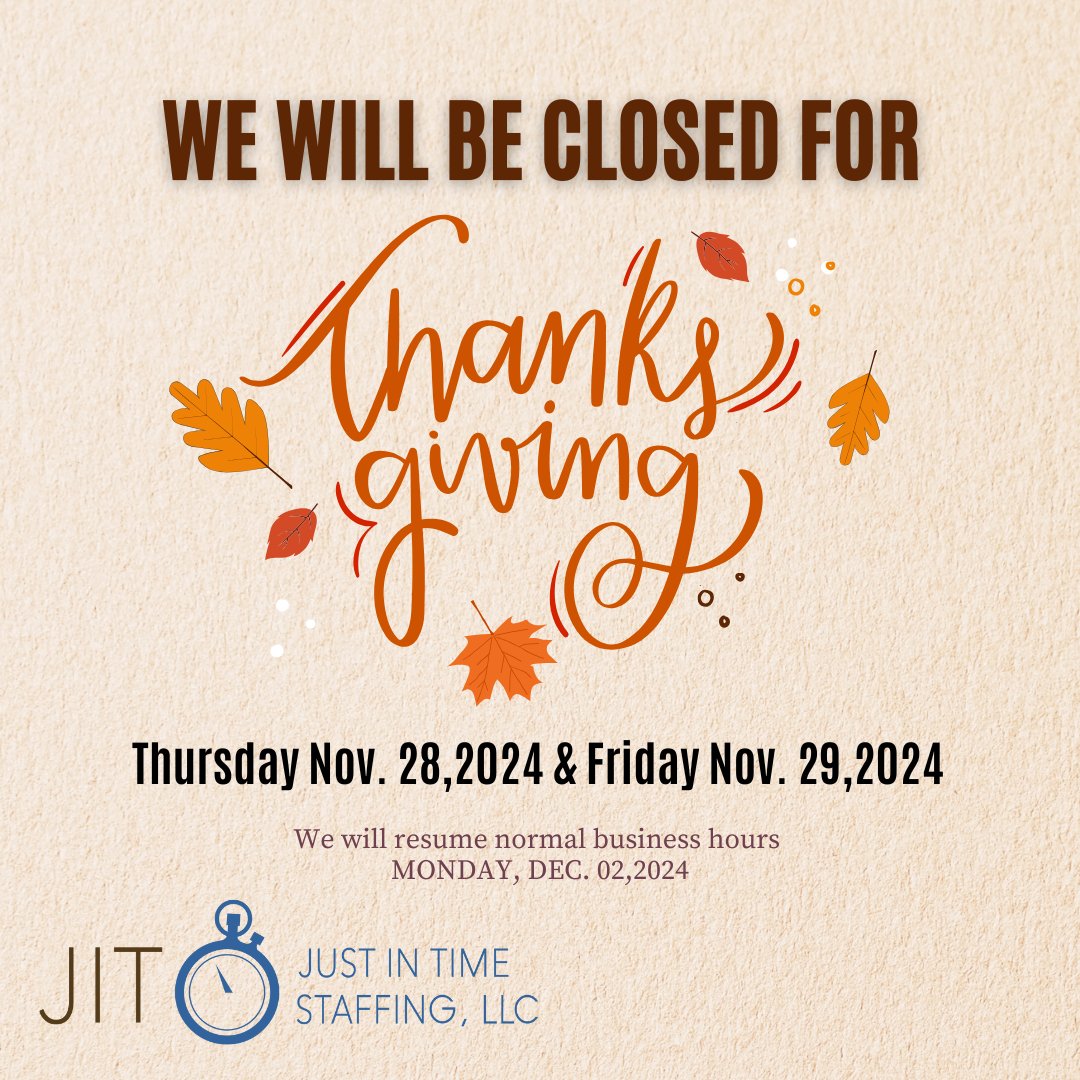 JITStaffingLLC's tweet photo. Our offices will be CLOSED on Thursday &amp; Friday

We will resume normal business hours on Monday, December 02  from 6am - 5pm

#thanksgiving #longweekend #friends #family #westaffbetter https://t.co/NWTJgu52dq