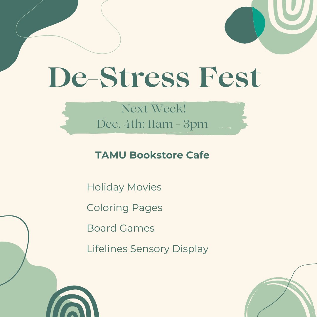 TAMUBookstore's tweet image. Mark your calendars Ags! 
De-Stress Fest is a great way to relax your mind and take a break from studying. Grab your friends, and coffee, and enjoy the different activities we will have!

#DeStress #TAMU #BN #Finals #Winter2024 #TAMU25 #TAMU26 #TAMU27 #TAMU28