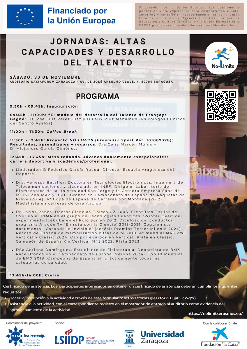 Jornadas: "Altas Capacidades y Desarrollo del Talento" 
Sábado, 30 de noviembre
9:30h a 14:00h
Auditorio Caixaforum Zaragoza
Av. de José Anselmo Clavé, 4, 50004 Zaragoza
Formulario de inscripción:
forms.gle/YfozkTEyjAiGcW…
Web: nolimitserasmus.eu/Conferences/ 
#nolimitserasmus #acneae
