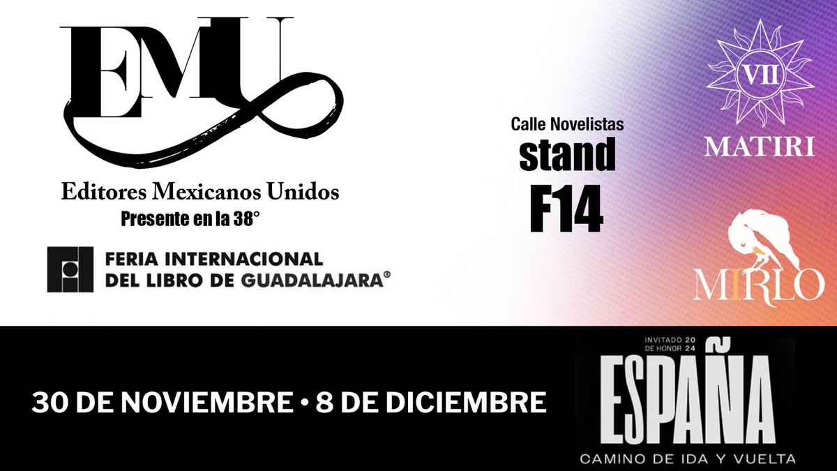 EMU_Mirlo's tweet photo. Editores Mexicanos Unidos presente en la 38° Feria Internacional del Libro de Guadalajara. Del 30 de noviembre al 8 de diciembre. Encuéntranos en el stand F14. 
#filguadalajara2024 #FILGDL https://t.co/5Z2EVoumYf