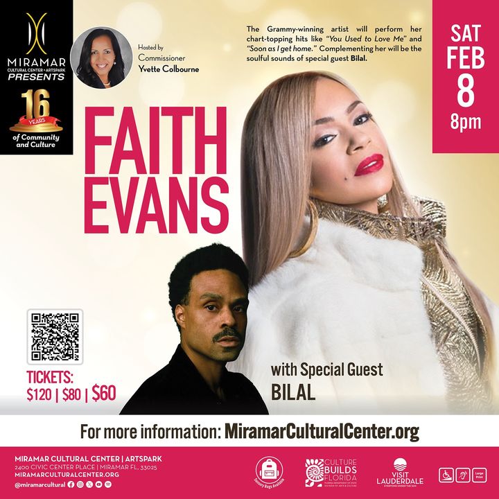 The Miramar Cultural Center presents…
 
Faith Evans with Special Guest Bilal!  
 
Saturday, February 8 | 8pm
2400 Civic Center Place
 
Tickets start at just $60

Give the gift of an Experience this holiday season 🎁 

Get tickets at ow.ly/Y2su50Uh2uZ