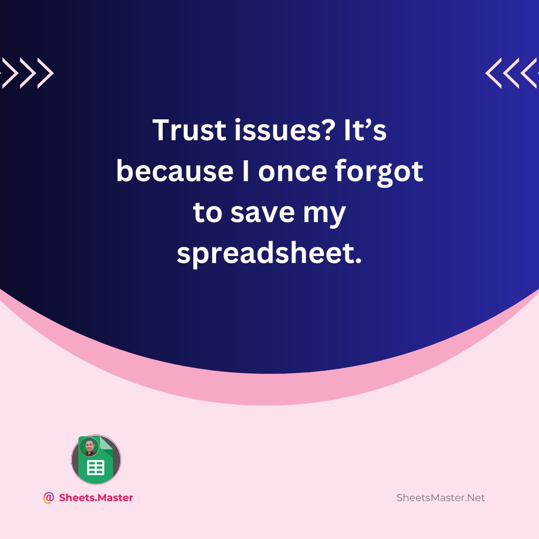 SheetsMaster's tweet image. Trust issues? It’s because I once forgot to save my spreadsheet. 💾😩 #SaveYourWork #SpreadsheetFears #ExcelProblems #SheetsMaster