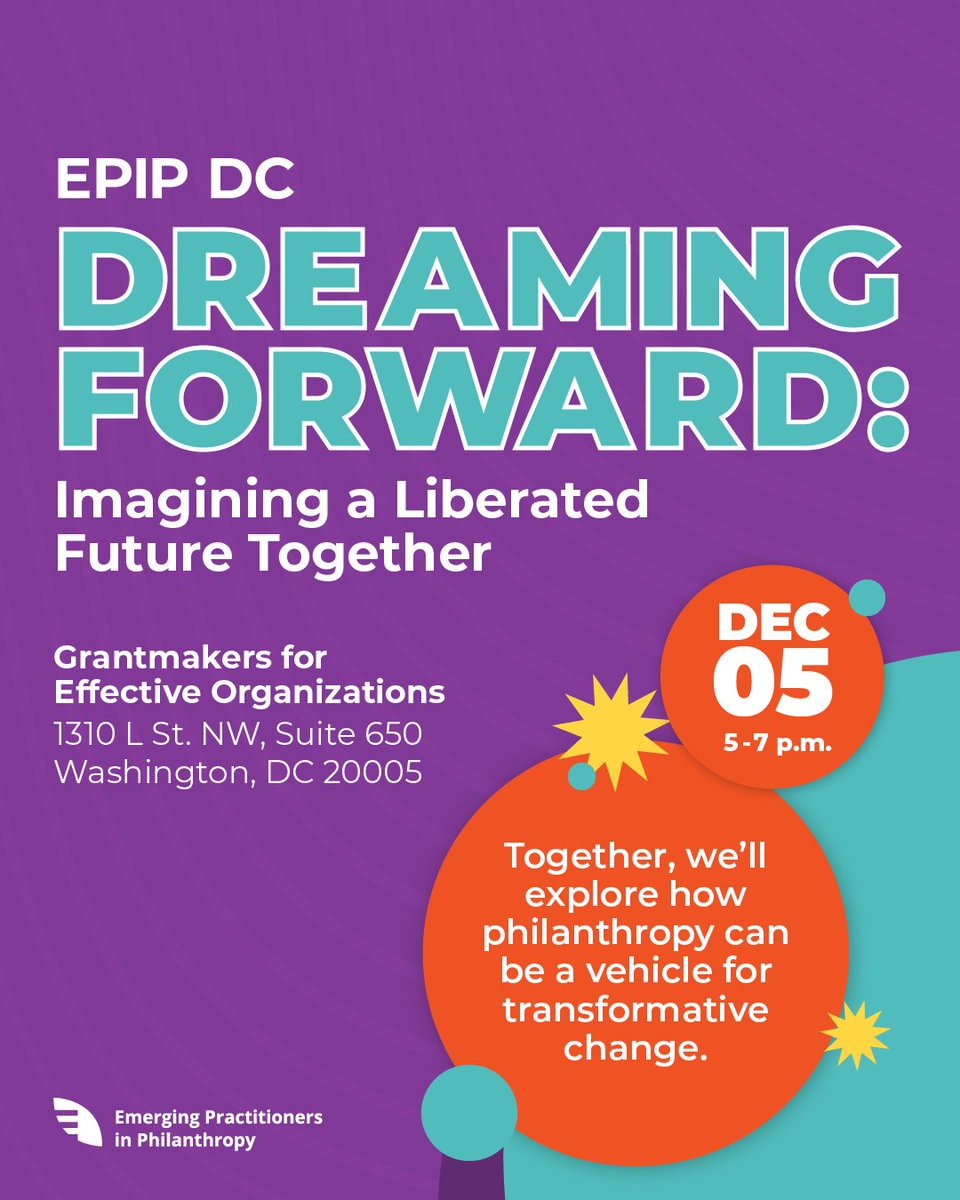 Join EPIP DC for a transformative conversation on healing and hope as we close 2024. This event invites philanthropy professionals to come together and reflect on the power of dreaming and imagining a liberated world. Learn more: epip.org/epip_dc_dreami…
