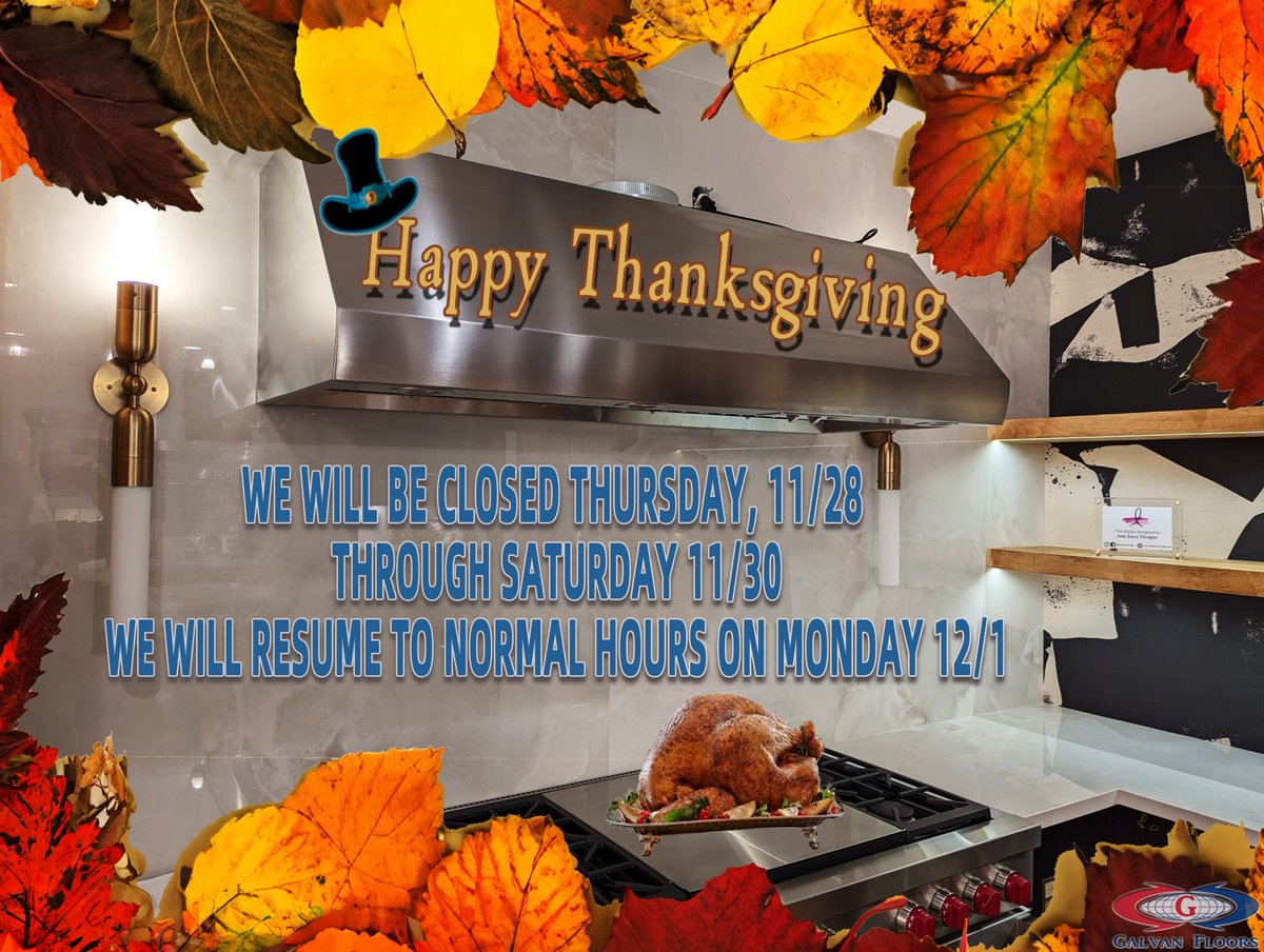 GalvanFloors's tweet photo. A big thanks to our customers and supporters! Thanks to you for keeping us busy all year!

In honor of the holidays this week, Galvan Floors will be closed from November 28th through the 30th.

Normal Business hours will resume on December 1st. https://t.co/ehhIW8TOgd