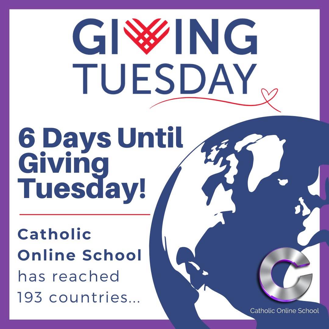 CatholicOnline's tweet photo. The Countdown Is On: 6 Days Until Giving Tuesday!
Catholic Online School has reached 193 countries with free, faith-based education. Your support makes this global impact possible.
https://t.co/VHSycHa5eR
#GivingTuesday #GlobalReach #SupportFaith #CatholicOnlineSchool https://t.co/nN5rHfbX4x