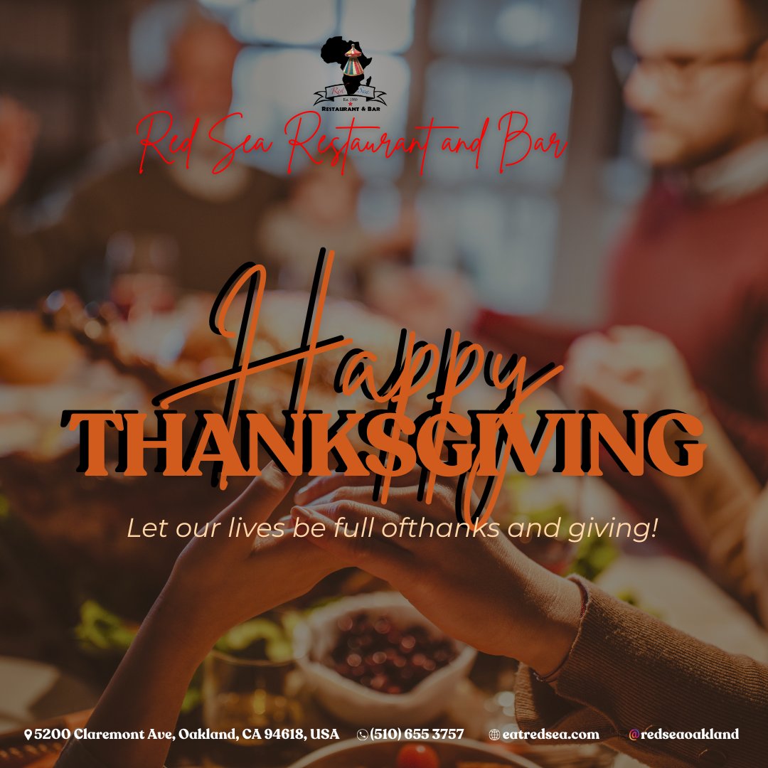 🦃🍁 Give thanks, share love, and savor every bite! Wishing you a joyful Thanksgiving filled with good food, warm hearts, and cherished moments. 🥧🍂❤️

#ThanksgivingDay #RedSeaRestaurant #TasteTheTradition #redsea #oakland #california #oaklandca