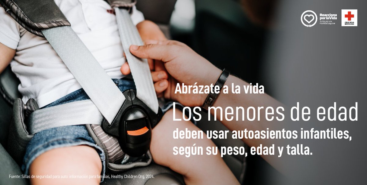 Sujétalos a la vida. Los menores de edad deben usar autoasientos infantiles en cada trayecto.