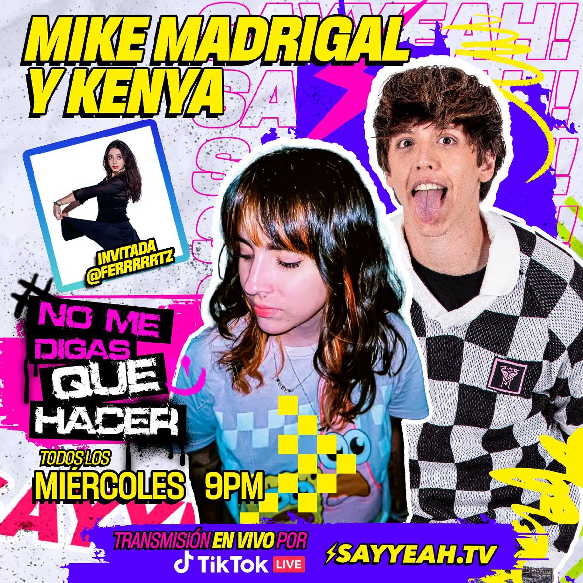 Hoy toca con la @ferrrrrtz en #NoMeDigasQueHacer los veo 9:00pm por mi TikTok raza 

tiktok.com/@mikimadrigal_