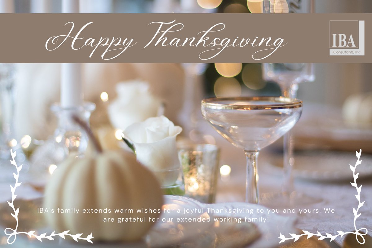 Wishing you and your loved ones a wonderful Thanksgiving filled with joy &amp; gratitude!  At <a href="/ConsultantsIba/">IBA Consultants</a>, we truly appreciate our extended family, &amp; are thankful to share this journey with all of you.  Enjoy the celebrations!
#thecurtainwallconsultants
#BuildingBetterabuildings