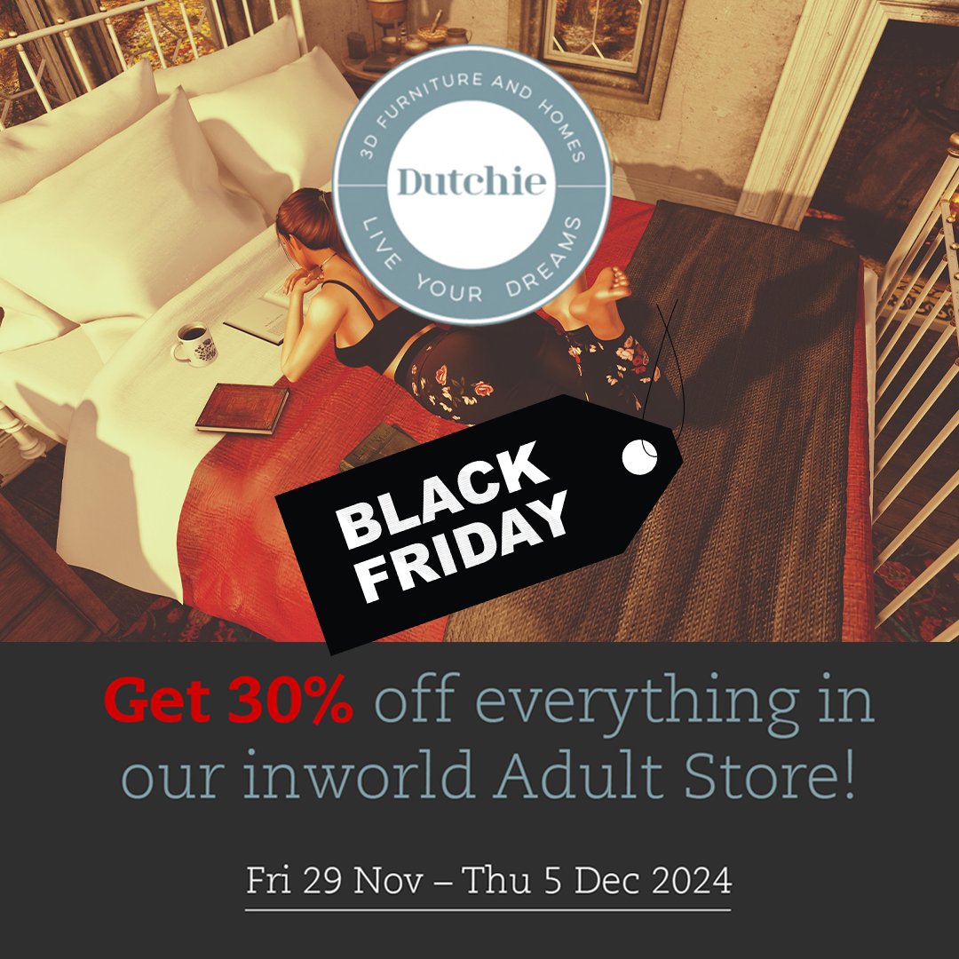 Just 2 days to go until Dutchie’s Black Friday Sale! 
30% off of everything in our Adult Store, inworld, and a brand-new product launch you don’t want to miss! 🥰🎉🛒

#secondlife #dutchiesl