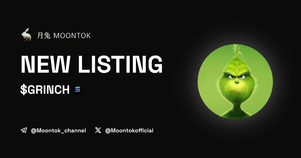 ⚡ 月兔雷霆 - Moontok Xpress

GRINCH ( $GRINCH )
moontok.io/coins/grinch-13

F2JLbzaA8tavGNpJSYGinXth3JEB8xrPXDwJ78sTpump

LIQ: $150,794 | MC: $1,104,012

#altcoin #memecoins @Grinchon_sol @moontokofficial