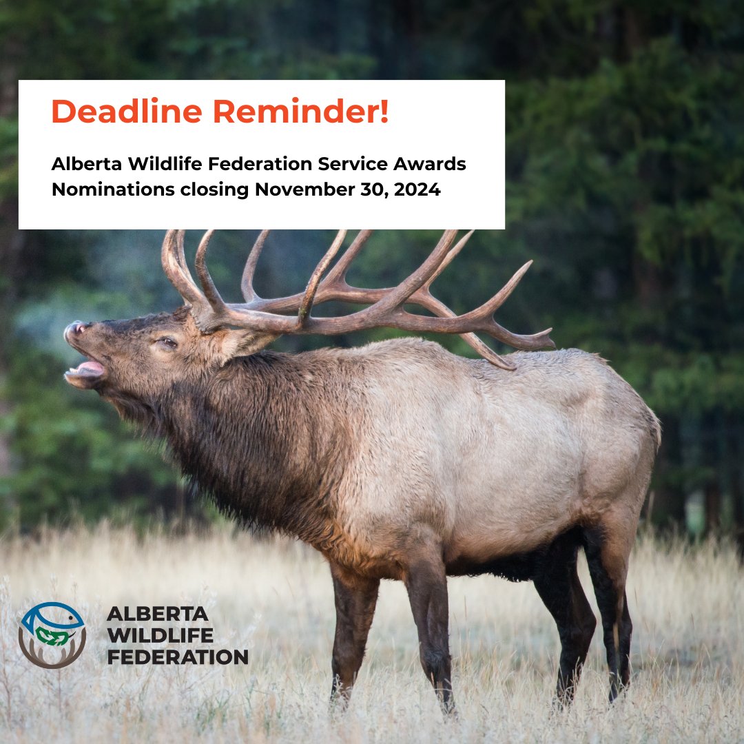 Deadline Reminder! The nomination deadline for the Alberta Wildlife ...