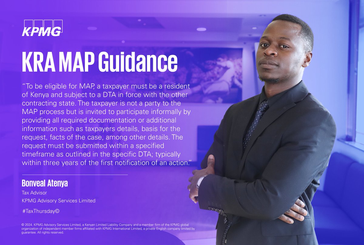 KPMGEastAfrica's tweet photo. In today’s #TaxThursday, join Bonveal Atenya as he shares insights on the Kenya Revenue Authority's recent guide on the Mutual Agreement Procedure (MAP), that details how taxpayers can seek assistance to resolve disputes under Double Taxation Agreements between contracting states https://t.co/PQR0boza0P