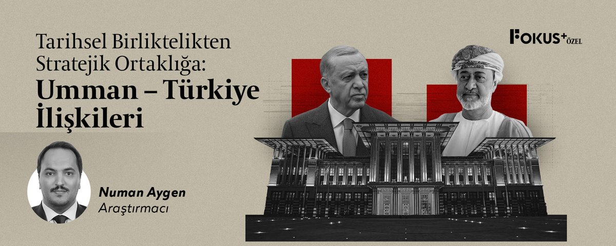 ➕ Tarihsel Birliktelikten Stratejik Ortaklığa: Umman – Türkiye İlişkileri

▪️ Umman - Türkiye ilişkilerinin tarihsel bağlamı
▪️ İki ülke arasındaki ekonomik ilişkiler
▪️ Ticaret hacminde yeni hedef: 5 milyar dolar
▪️ Umman'ın Türk babaanneye sahip Sultanı: Sultan Heysem bin