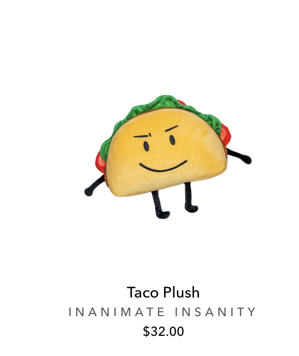 Taco Inmate Insanity Inanimate Insanity Taco Plush