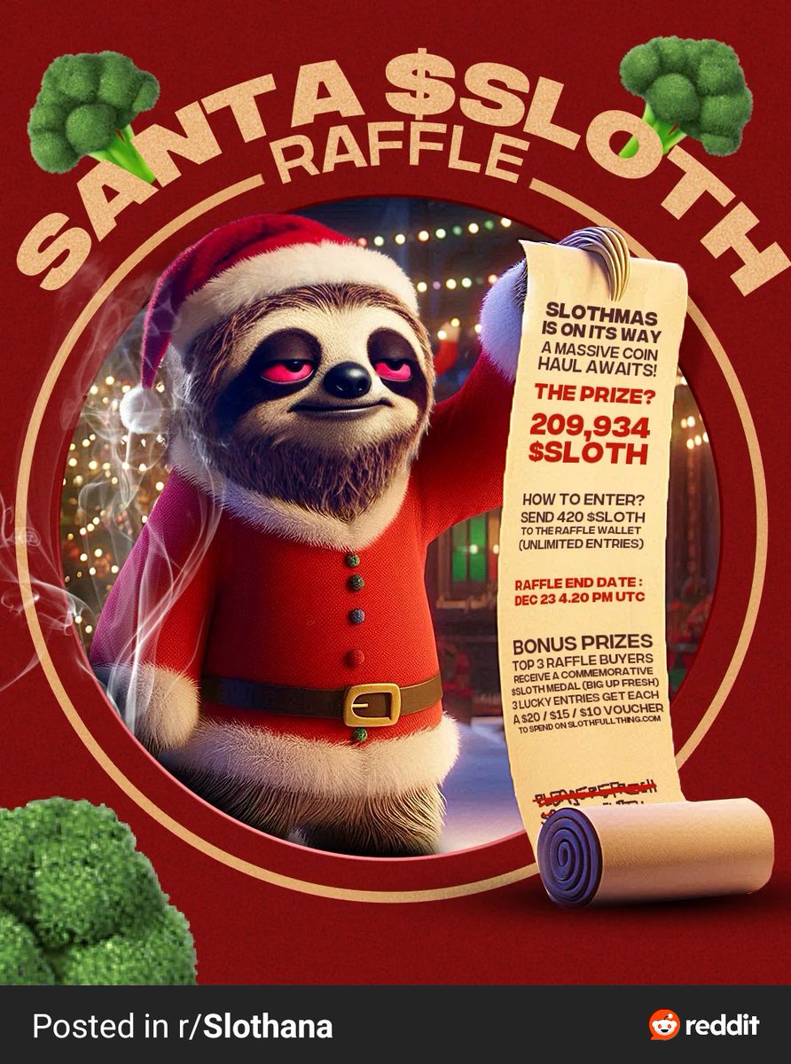 RoyallRuston's tweet image. 🎄✨ Slothmas Raffle ✨🎄

💰 209,394 Coins (over $1,000+)
🎟️ Enter: Send 420 sloth to:
5ySN6TBa6LUeuATYF885uBF2L599BLk7RZVZQj6VgxqS

⏳ Raffle Ends: Dec 23, 2024 @ 0420 UTC
🎁 Bonus Prizes!

Forget socks—give the gift of financial freedom 
 #CryptoGiveaway #SlothLife #Slothmas