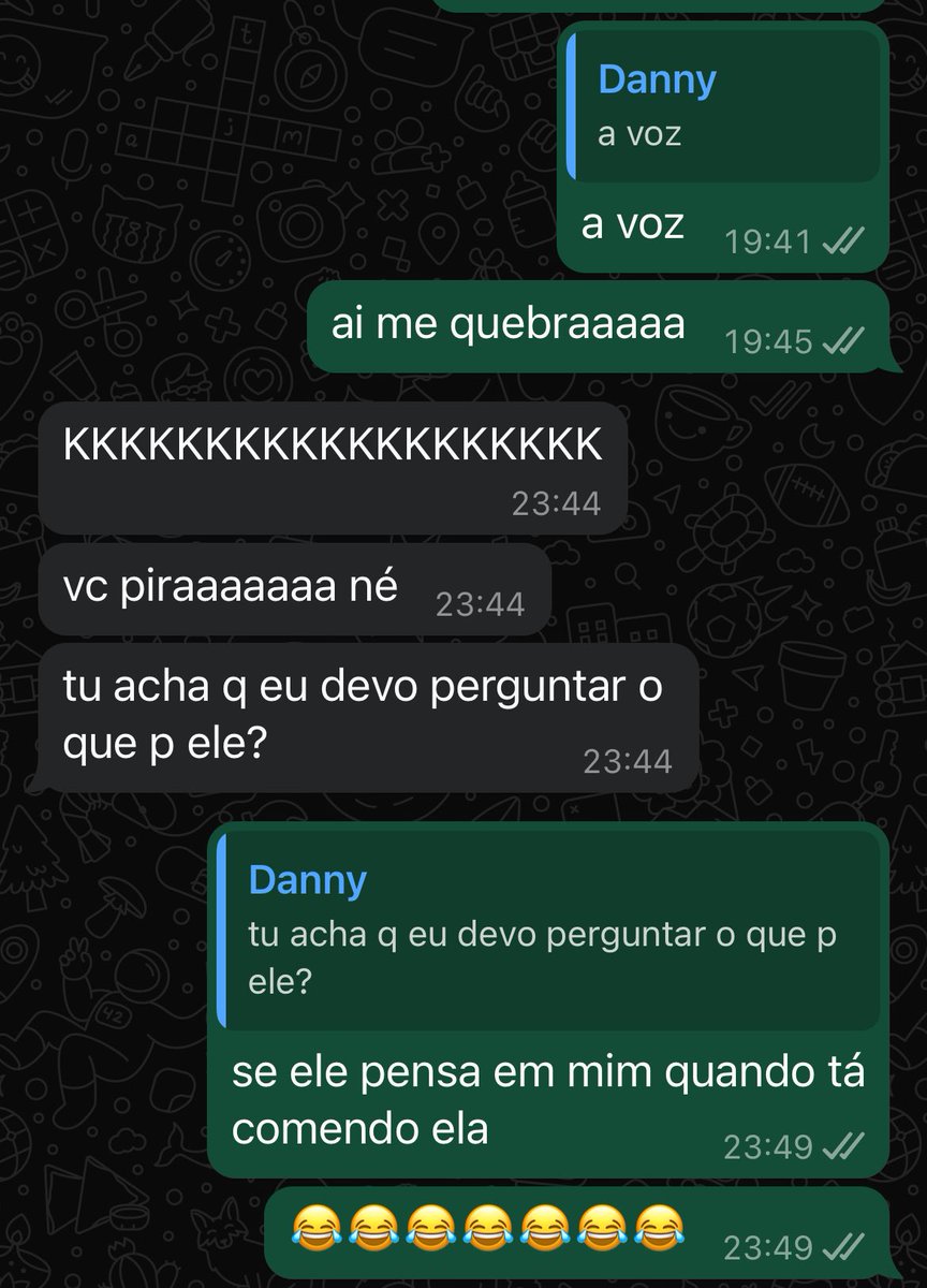 Conversar com a Danny é eu me humilhar ao máximo 😂