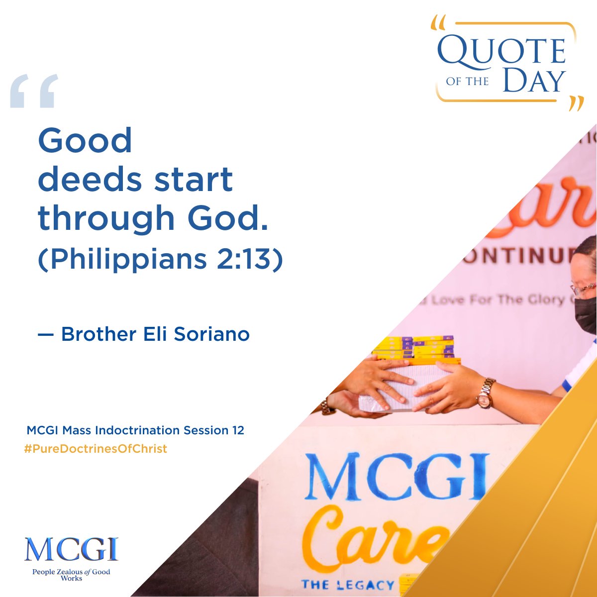 "Good deeds start through God."

— Brother Eli Soriano, MCGI Mass Indoctrination Session 12

Sins Against the Holy Spirit
#PureDoctrinesOfChrist