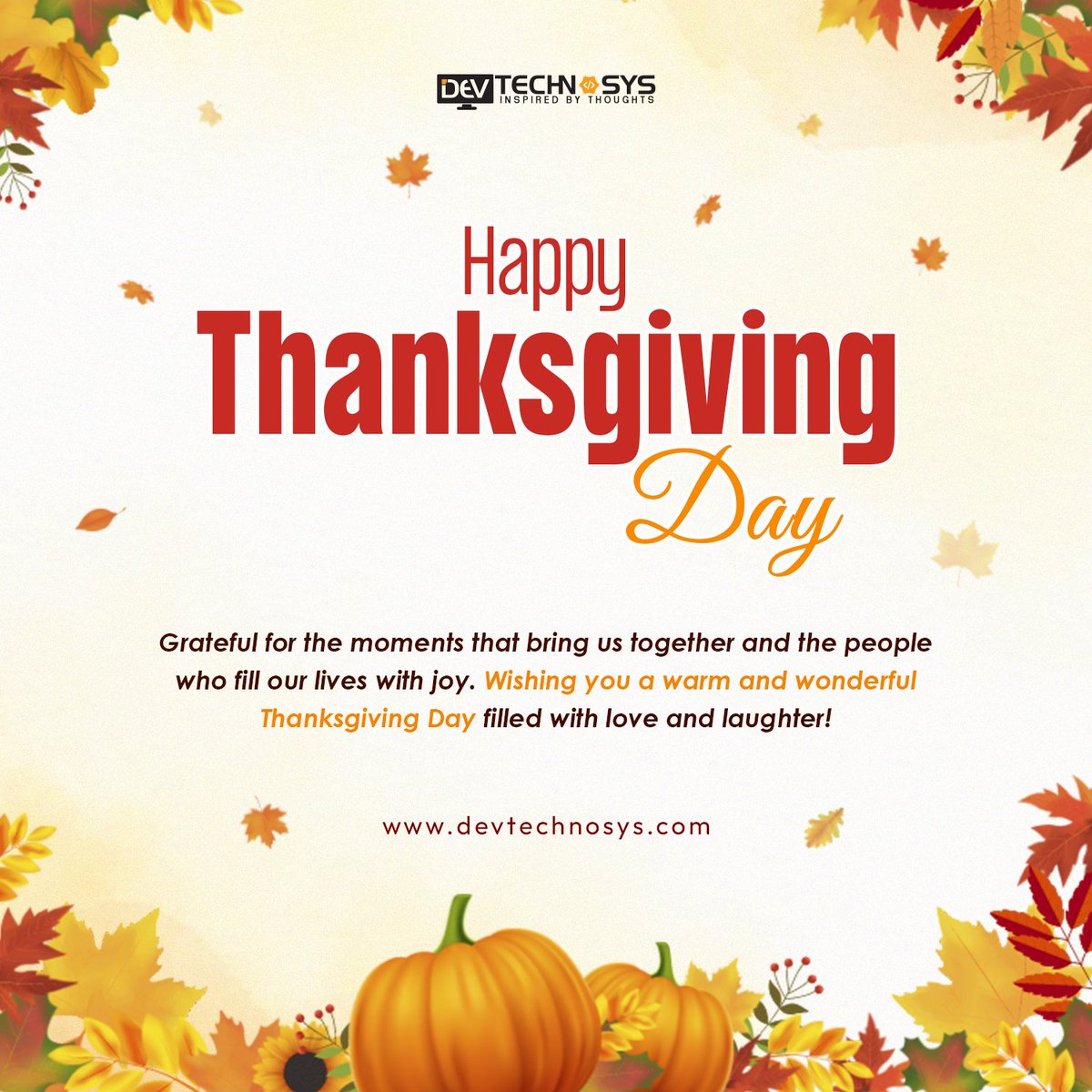 DevTechnosys's tweet image. Happy Thanksgiving from all of us at Dev Technosys! 🍁 Grateful for your trust and partnership. Here&apos;s to innovation, collaboration, and shared success. 🦃 #ThankfulTech

#HappyThanksgiving #ThanksgivingDay #Grateful #TechWithGratitude #InnovationAndThanks