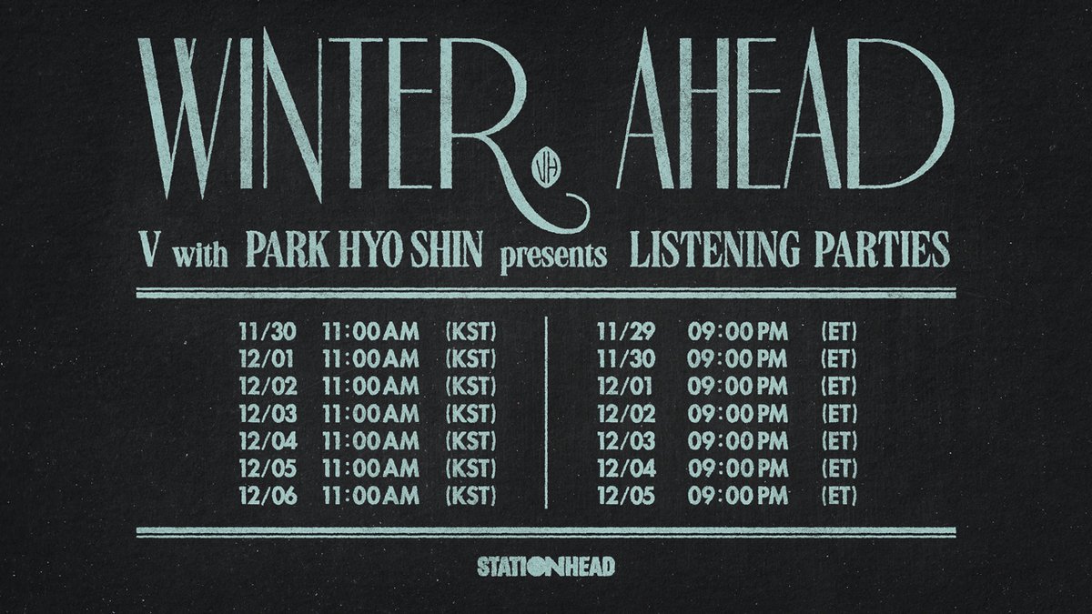 BTS_official (@bts_bighit) on Twitter photo Join the V โWinter Ahead (with PARK HYO SHIN)โ Listening Party on <a href="/STATIONHEAD/">STATIONHEAD</a>!
๐ Schedule
Nov 29 ~ Dec 5, 9PM (ET)
Nov 30 ~ Dec 6, 11AM (KST)
๐๐ป stationhead.com/btsofficial
*Stationhead log-in & Connect to Spotify or Apple Music account required. Join the V โWinter Ahead (with PARK HYO SHIN)โ Listening Party on <a href="/STATIONHEAD/">STATIONHEAD</a>!
๐ Schedule
Nov 29 ~ Dec 5, 9PM (ET)
Nov 30 ~ Dec 6, 11AM (KST)
๐๐ป stationhead.com/btsofficial
*Stationhead log-in & Connect to Spotify or Apple Music account required.