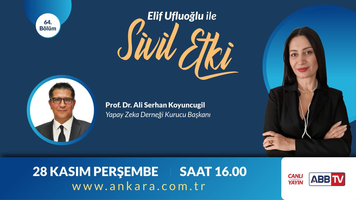 "Sivil Etki” programının 28 Kasım Perşembe günkü konuğu; Yapay Zekâ Derneği Başkanı Prof. Dr. Ali Serhan Koyuncugil. Her perşembe, 16.00’da canlı yayınla ABB TV’de sizlerle.
#siviletki  #ankarabüyükşehirbelediyesi #abb #abbtv #canlıyayın #yapayzekâderneği #aliserhankoyuncugil
