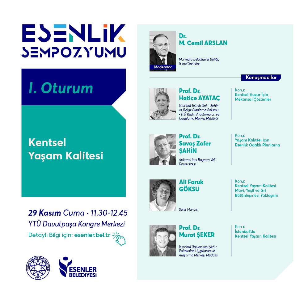 sehirdusuncemer's tweet photo. 👥 Esenlik Sempozyumu I. Oturum

Dr. M. Cemil Arslan’ın moderatörlüğünde; Prof. Dr. Hatice AYATAÇ, Prof. Dr. Savaş Zafer ŞAHİN, Ali Faruk GÖKSU ve Prof. Dr. Murat ŞEKER ile “Kentsel Yaşam Kalitesi” başlığı ele alınacak.

⏰ 29 Kasım Cuma I 11.30
📍 YTÜ Davutpaşa Kongre Merkezi https://t.co/XVBw9cYnrS