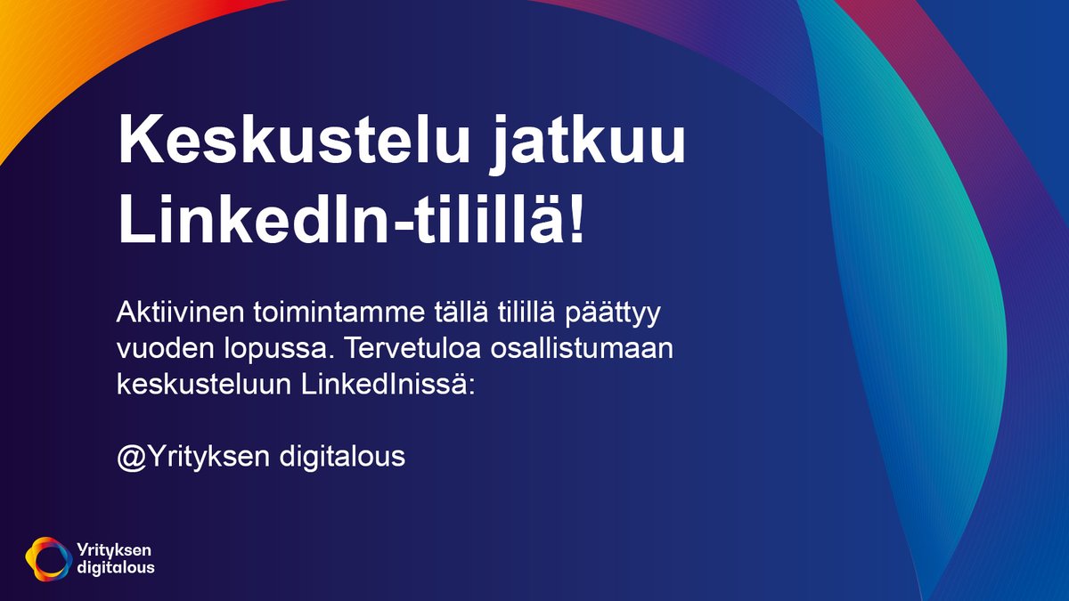 Yrityksen digitalous -hanke päättyy 31.12.2024, mutta työ jatkuu kohti visiota 2030. Tuttu sivusto jatkaa yritysten digitalouden viestintäkanavana.
👉yrityksendigitalous.fi

X-tilille emme enää twiittaile. Osallistu keskusteluun LinkedInissä!

#digitalous