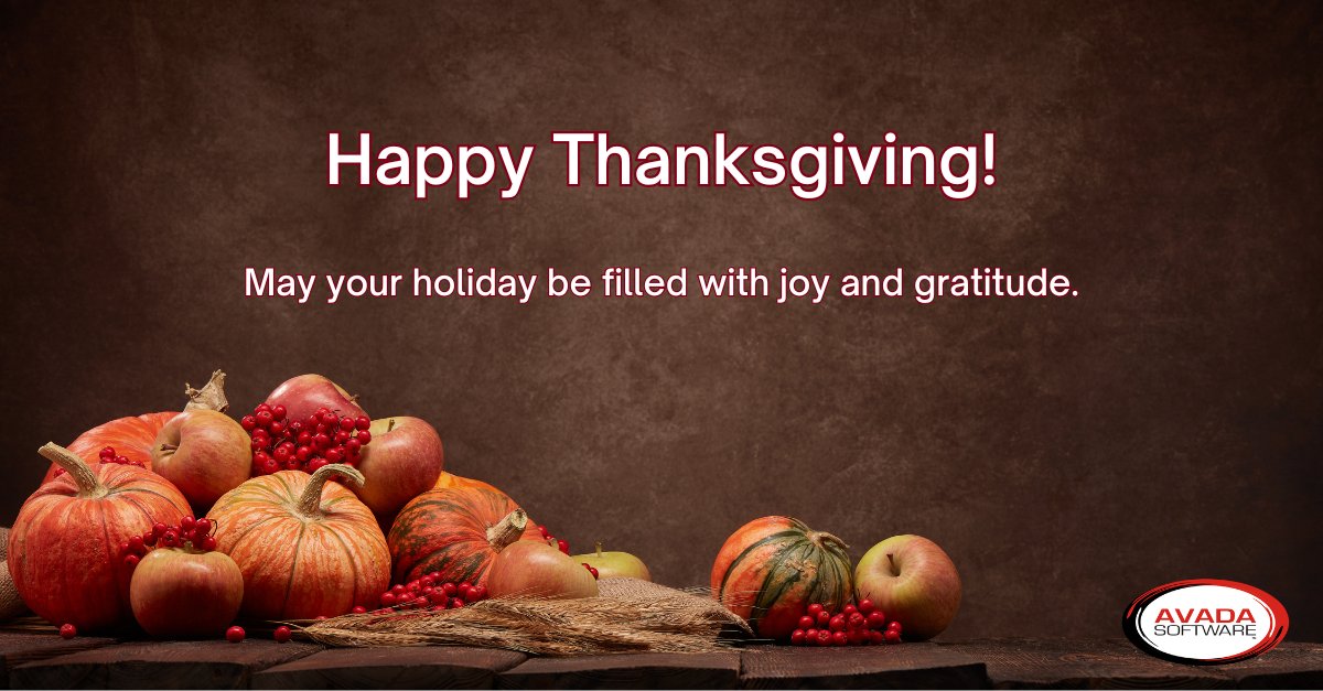 This Thanksgiving, we want to take a moment to express our gratitude.

Thank you to our customers, partners, and community for your trust and support.

Wishing you and your loved ones a joyful and peaceful holiday. Happy Thanksgiving from all of us at Avada Software!