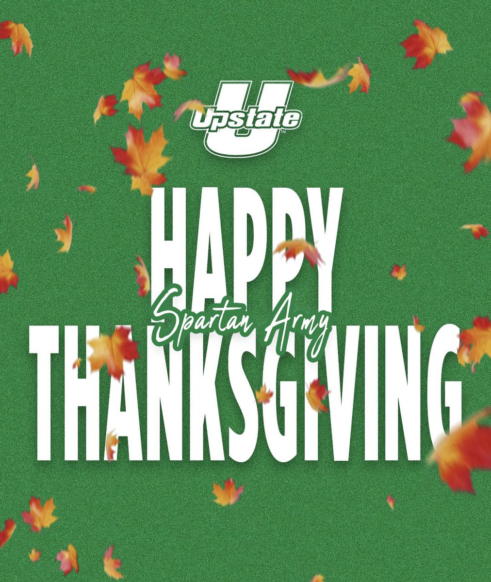 Giving thanks to all who are in our extended Upstate family on this Thanksgiving. We’re grateful for you, #SpartanArmy! ⚔️🦃🍁