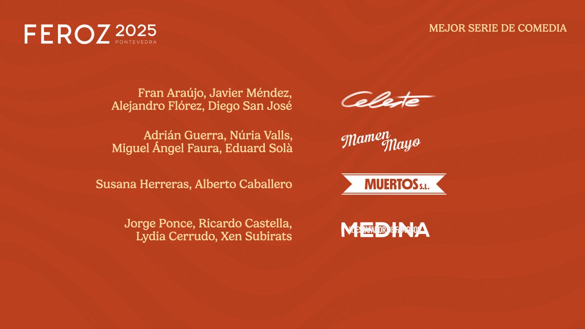 ✨ Las nominadas a mejor serie de comedia son ‘Celeste’; ‘Mamen Mayo’; ‘Muertos S.L.’; y ‘Medina, el estafador de famosos’ #Feroz2025