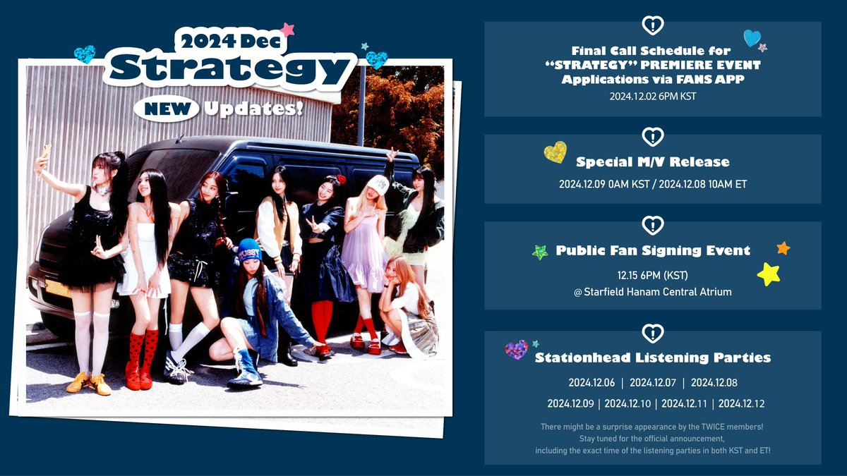 TWICE 14TH MINI ALBUM
"STRATEGY"

Check New Steps to TWICE's STRATEGY 

🎥Final Call Schedule for “STRATEGY” PREMIERE EVENT Applications
✨Special M/V Release✨ 
🩷Public Fan Sign Event 
🎧 Stationhead Listening Parties 

[STRATEGY] Pre-Save / Pre-Order
TWICE.lnk.to/STRATEGY
