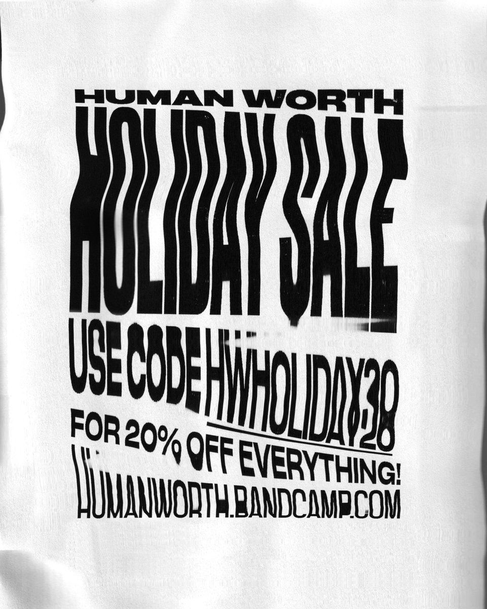 HUMAN WORTH HOLIDAY SALE ❄️🖤🔥 20% off EVERYTHING (physical + digital) from now until the end of next Friday 6th, as a thanks for all for your continued support this year!

Just use the code “HWHOLIDAY20” on <a href="/Bandcamp/">bandcamp</a>, when entering your price 💥

humanworth.bandcamp.com