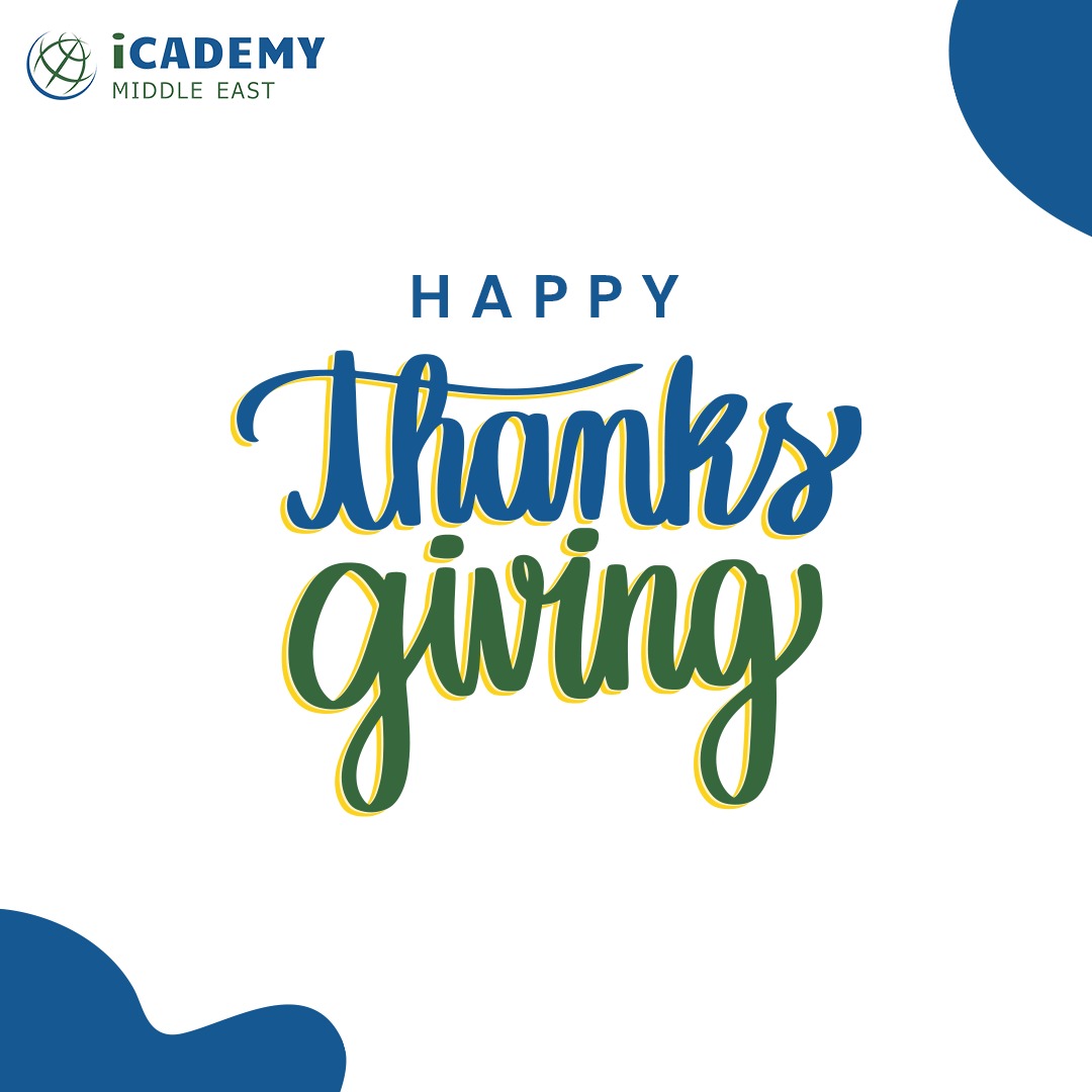 Happy Thanksgiving from iCademy Middle East! ​

At iCademy, we believe in nurturing a spirit of appreciation and empathy in each of our students.  We encourage students to express gratitude, foster kindness, and contribute positively to the world around them.