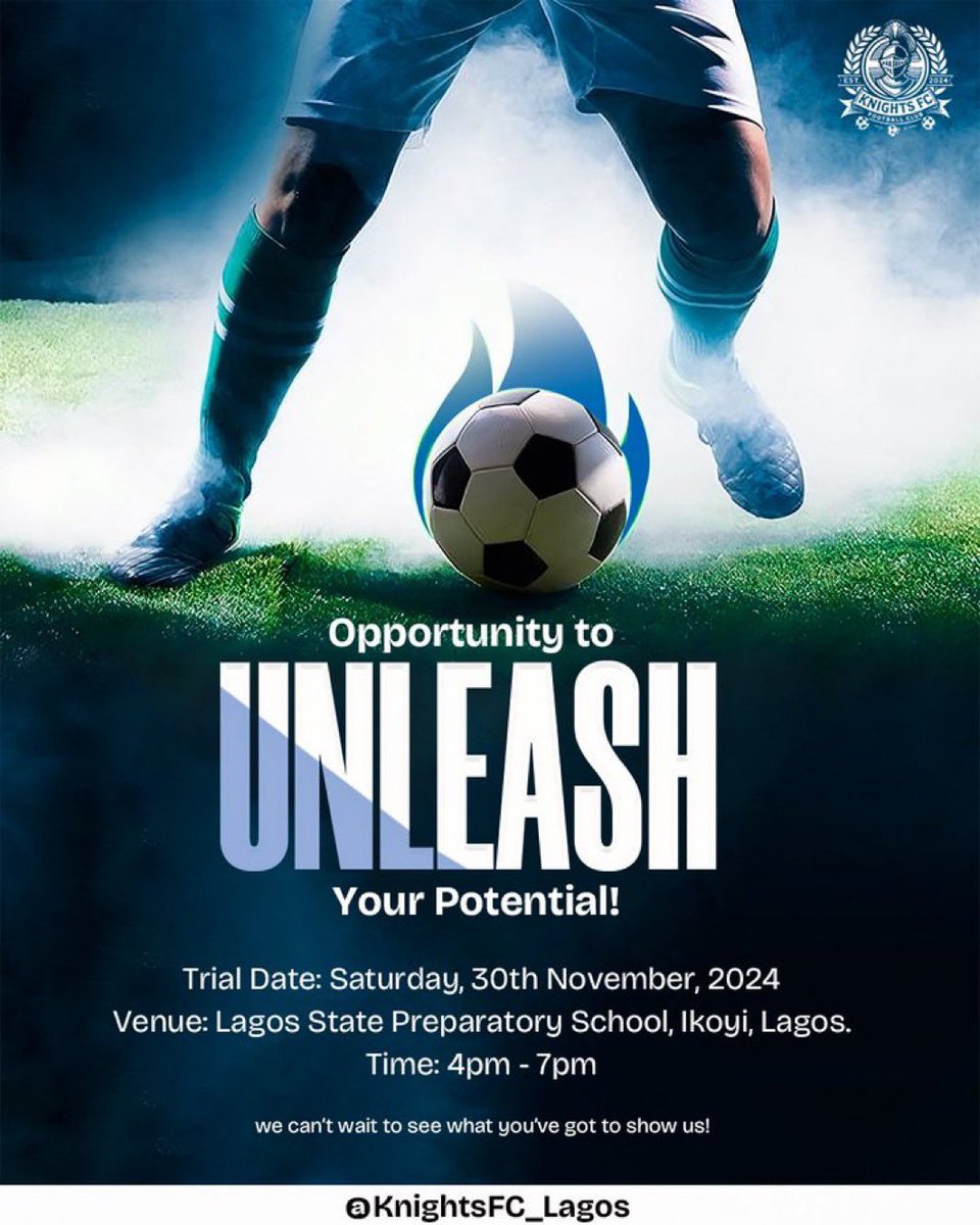 <a href="/KnightsFC_Lagos/">Knights FC</a> will be having its football trials on Saturday, 30th November, 2024 at the Lagos State Preparatory School, Ikoyi, Lagos between 3-7pm. If you’re an aspiring footballer, do join us and let’s get ready for <a href="/LagosLiga/">Lagos Liga</a>