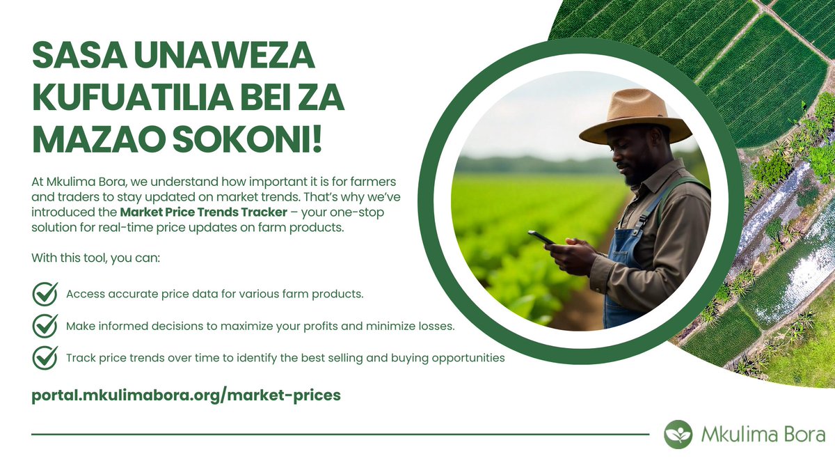 Sasa Unaweza Kufuatilia Bei za Mazao Sokoni!

Click on portal.mkulimabora.org/market-prices to access real-time market prices on farm products.

#MkulimaBora #FarmTech #marketprices #digitalfarming