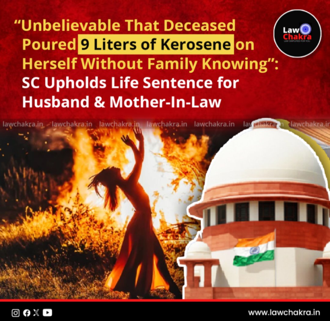 LawChakra's tweet image. Shocking: SC Upholds Life Sentence for Husband &amp;amp; Mother-In-Law in Case Where Deceased Poured 9 Liters of Kerosene on Herself Without Family&apos;s Knowledge

Read More at: lawchakra.in/sc-upholds-lif…

#SCJudgment #LifeSentence #KeroseneCase #DomesticViolence #JusticeServed #LegalUpdate…