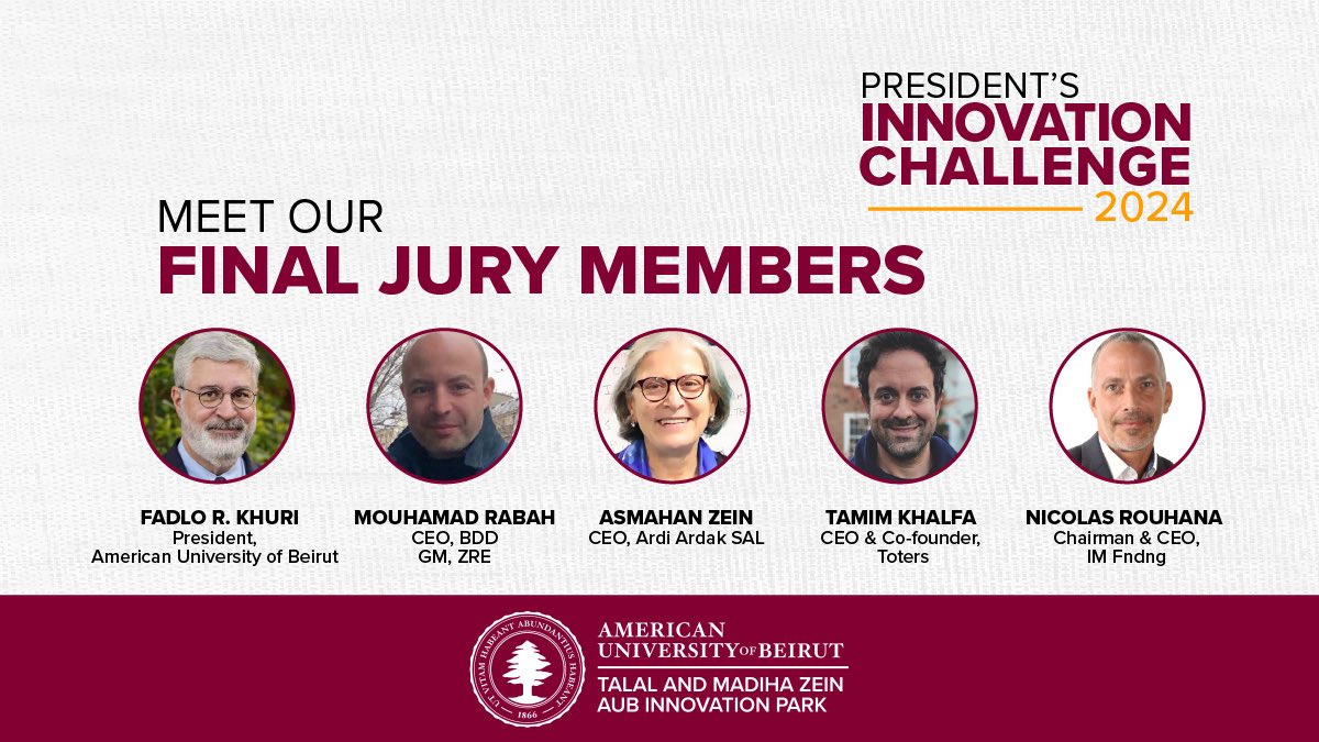 Introducing the Final Jury for the President’s Innovation Challenge 2024 Final Pitching and Awards Ceremony🏆

Grateful for our experts’ dedication to empowering innovation and shaping the changemakers of tomorrow 🚀

#ZeinAUBiPark #AUB #BDD