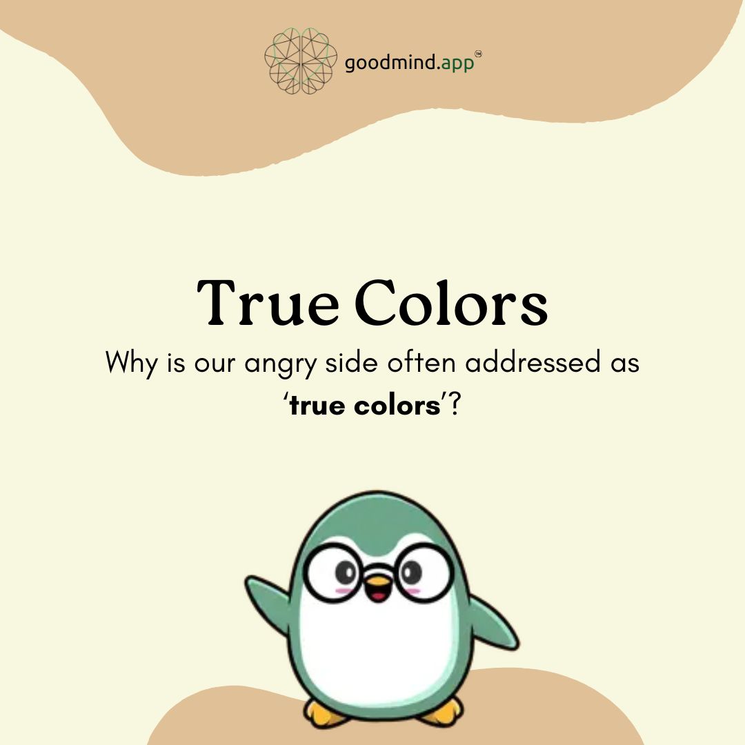 goodmind_app's tweet image. Ever wondered why anger is often seen as showing our &apos;true colors&apos;? 

#goodmind #truecolors #mentalhealthmatters #mentalpeace