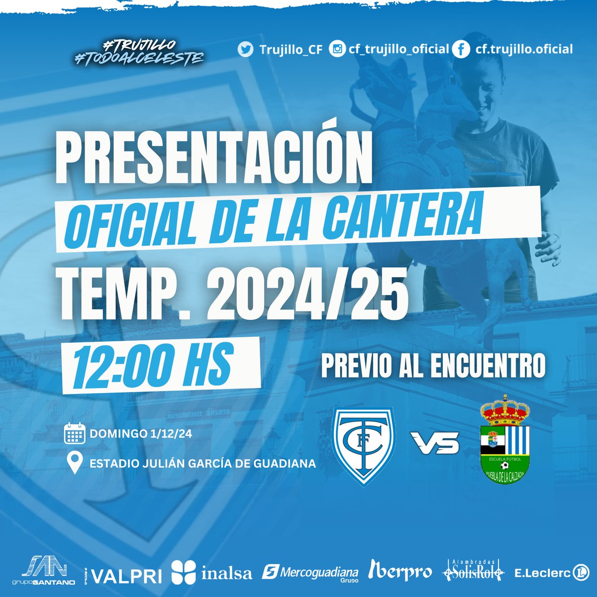 Trujillo_CF's tweet photo. ✅PRESENTACIÓN OFICIAL DE LA CANTERA✅

🗓 Domingo 1 diciembre 2024
🕕 12:00H
🏟 Estadio Julián García de Guadiana
📍 Trujillo

Acompañar a los niños/as que con tanta ilusión, dedicación y compromiso se han sumado un año más a la cantera de nuestro club.

¡AÚPA TRUJILLO! 💙🤍💙 https://t.co/LIasyIDdBN