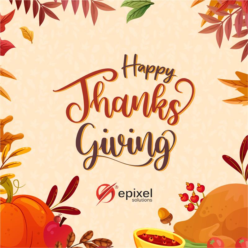 EpixelSolutions's tweet image. #happythanksgivingday #thanksgiving2024 #epixelsolutions
