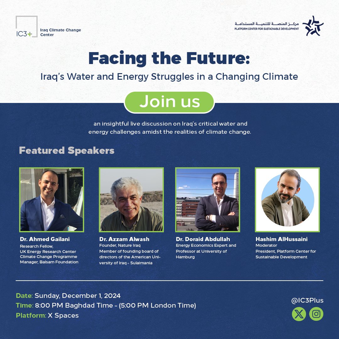 𝗙𝗮𝗰𝗶𝗻𝗴 𝘁𝗵𝗲 𝗙𝘂𝘁𝘂𝗿𝗲: 𝗜𝗿𝗮𝗾’𝘀 𝗪𝗮𝘁𝗲𝗿 &amp; 𝗘𝗻𝗲𝗿𝗴𝘆 𝗦𝘁𝗿𝘂𝗴𝗴𝗹𝗲𝘀 𝗶𝗻 𝗮 𝗖𝗵𝗮𝗻𝗴𝗶𝗻𝗴 𝗖𝗹𝗶𝗺𝗮𝘁𝗲 
The Iraq Climate Change Center [IC3+] and 𝗣𝗹𝗮𝘁𝗳𝗼𝗿𝗺 𝗖𝗲𝗻𝘁𝗲𝗿 𝗳𝗼𝗿 𝗦𝘂𝘀𝘁𝗮𝗶𝗻𝗮𝗯𝗹𝗲 𝗗𝗲𝘃𝗲𝗹𝗼𝗽𝗺𝗲𝗻𝘁 are inviting you to